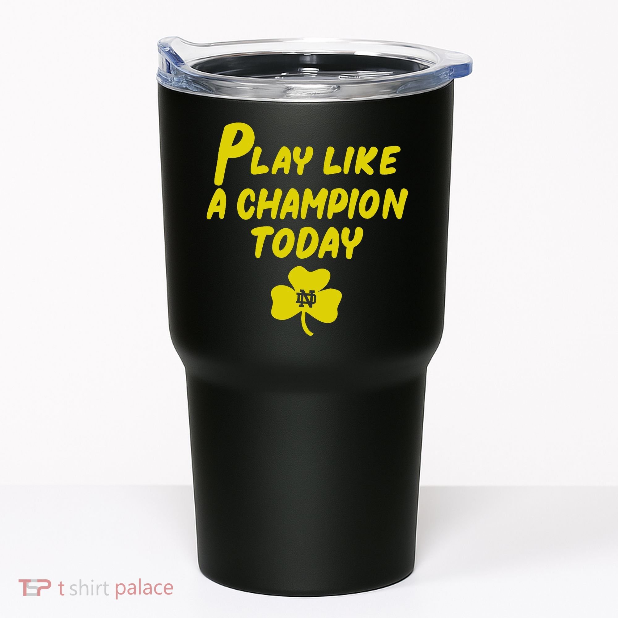 Play Like A Champions Todays For Funny Tumbler