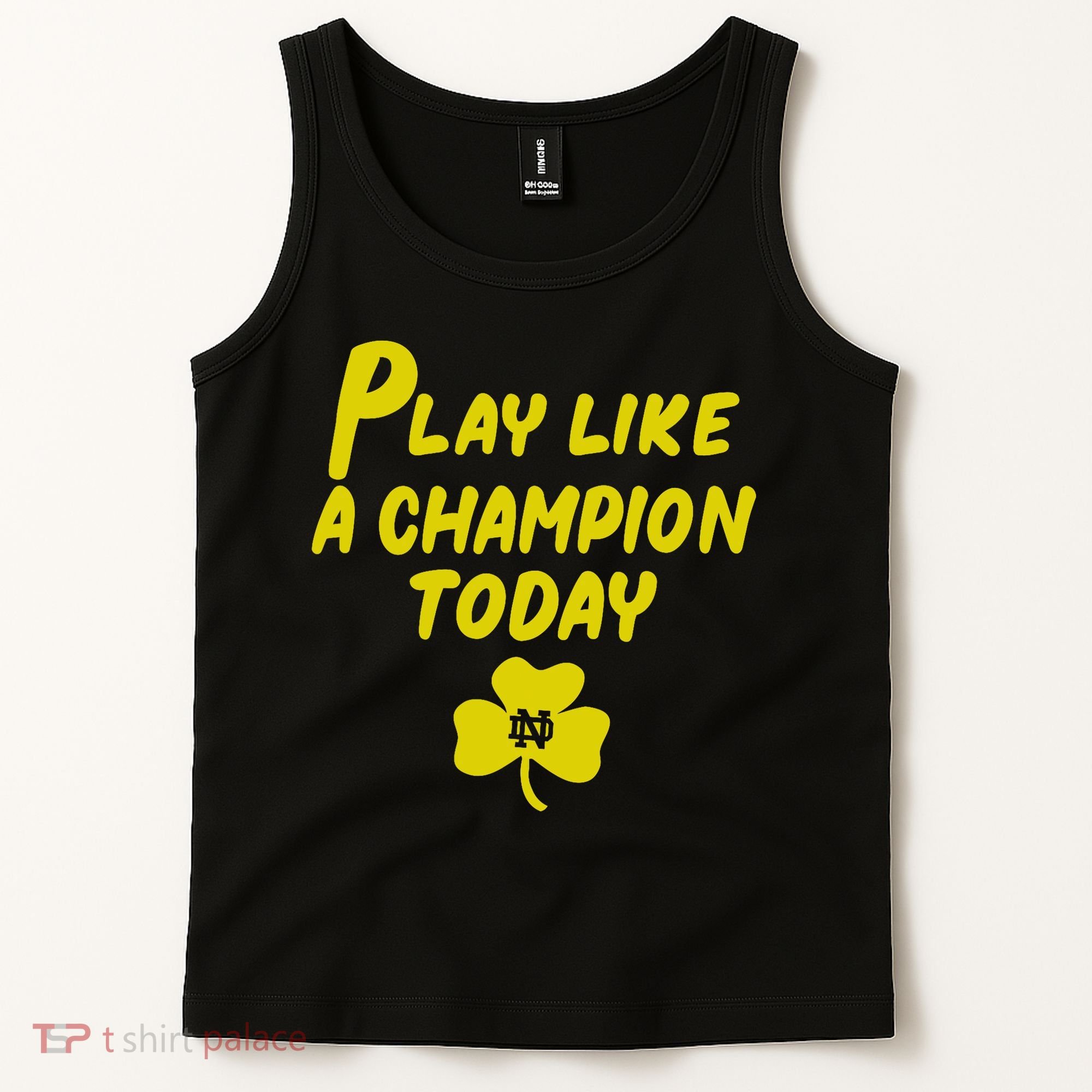 Play Like A Champions Todays For Funny Tank Top