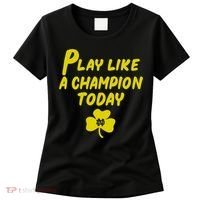 Play Like A Champions Todays For Funny Women's T-Shirt thumb 0