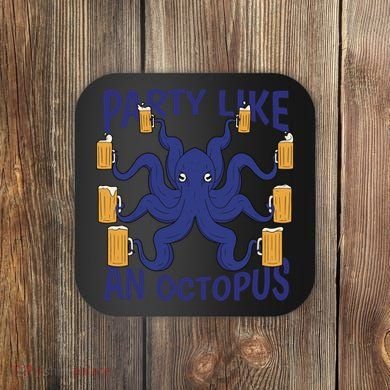 Party Like An Octopus Beer Coaster