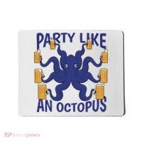 Party Like An Octopus Beer Mousepad thumb 0