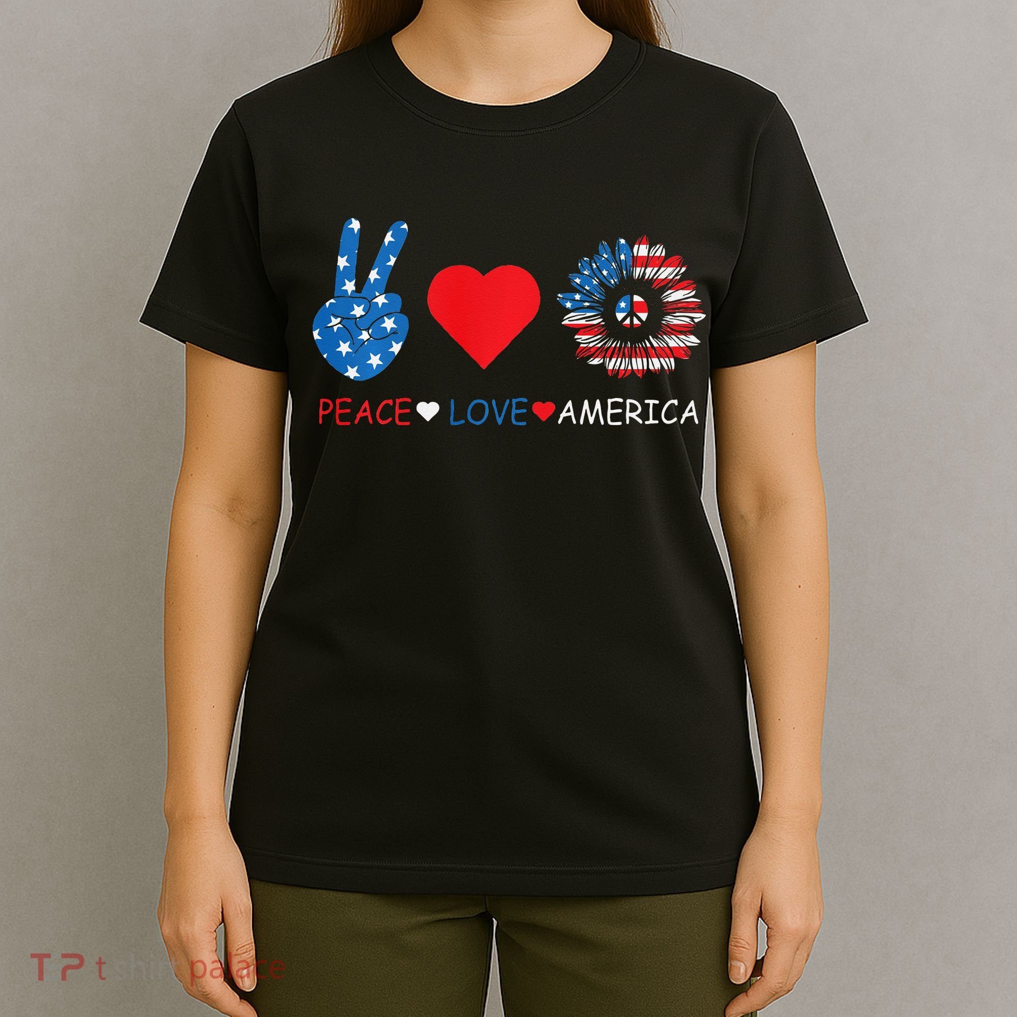 Peace Love America July 4th T-Shirt