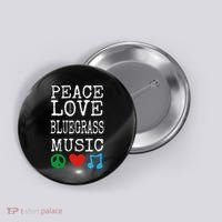 Peace Love And Bluegrass Music Bluegrass Button thumb 0