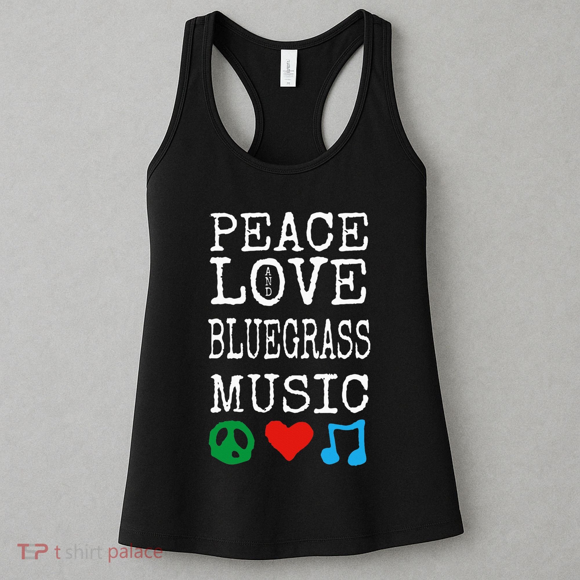 Peace Love And Bluegrass Music Bluegrass Women's Tank Top