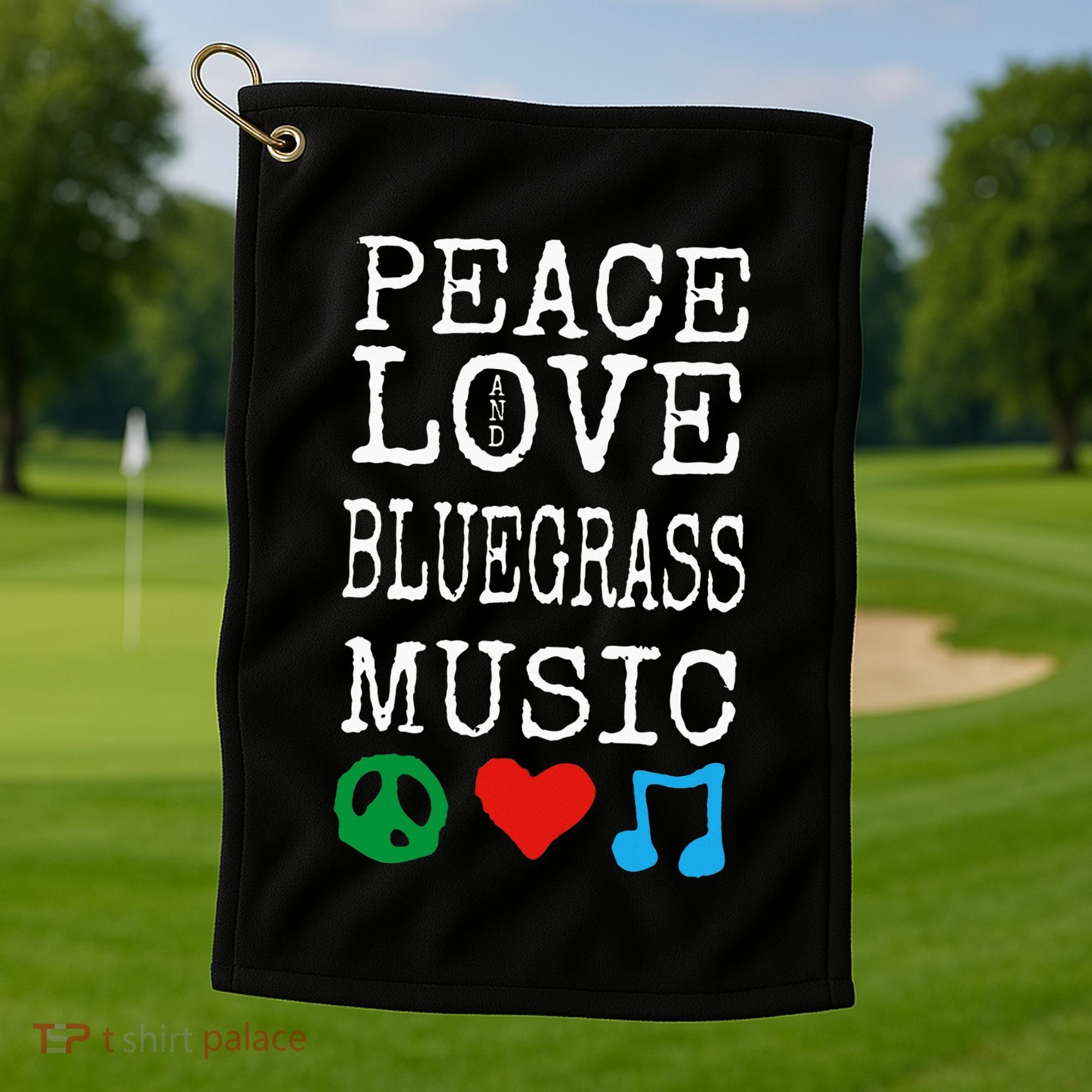 Peace Love And Bluegrass Music Bluegrass Golf Towel