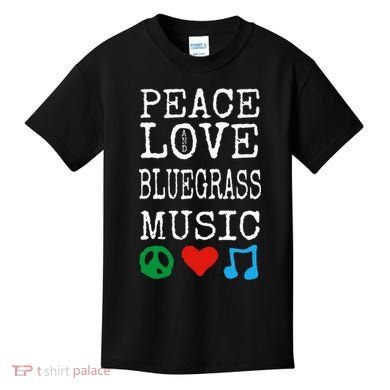 Peace Love And Bluegrass Music Bluegrass Kids T-Shirt