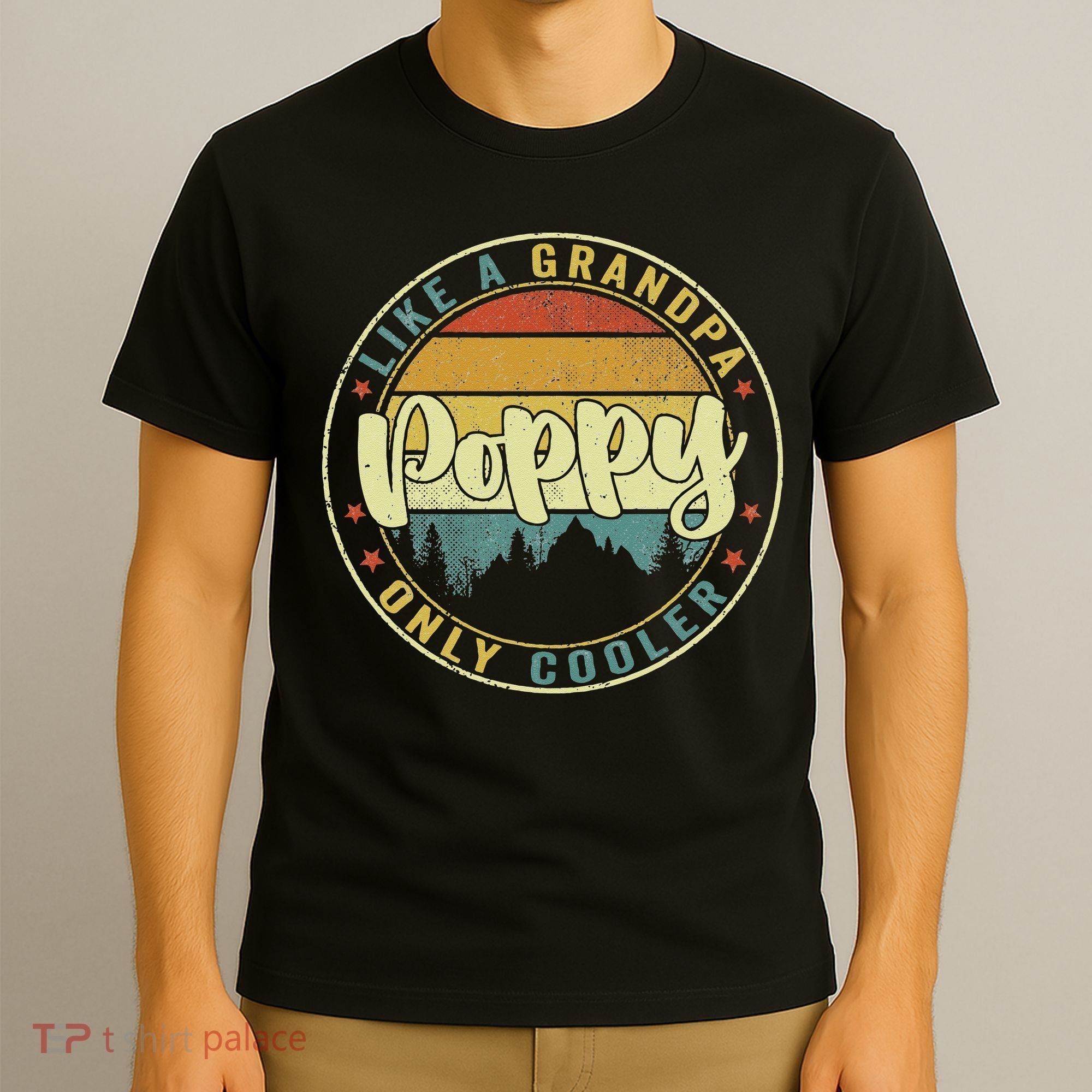 Poppy Like A Grandpa Only Cooler Funny Dad Poppy Fathers Day T-Shirt