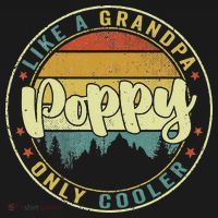 Poppy Like A Grandpa Only Cooler Funny Dad Poppy Fathers Day T-Shirt thumb 7