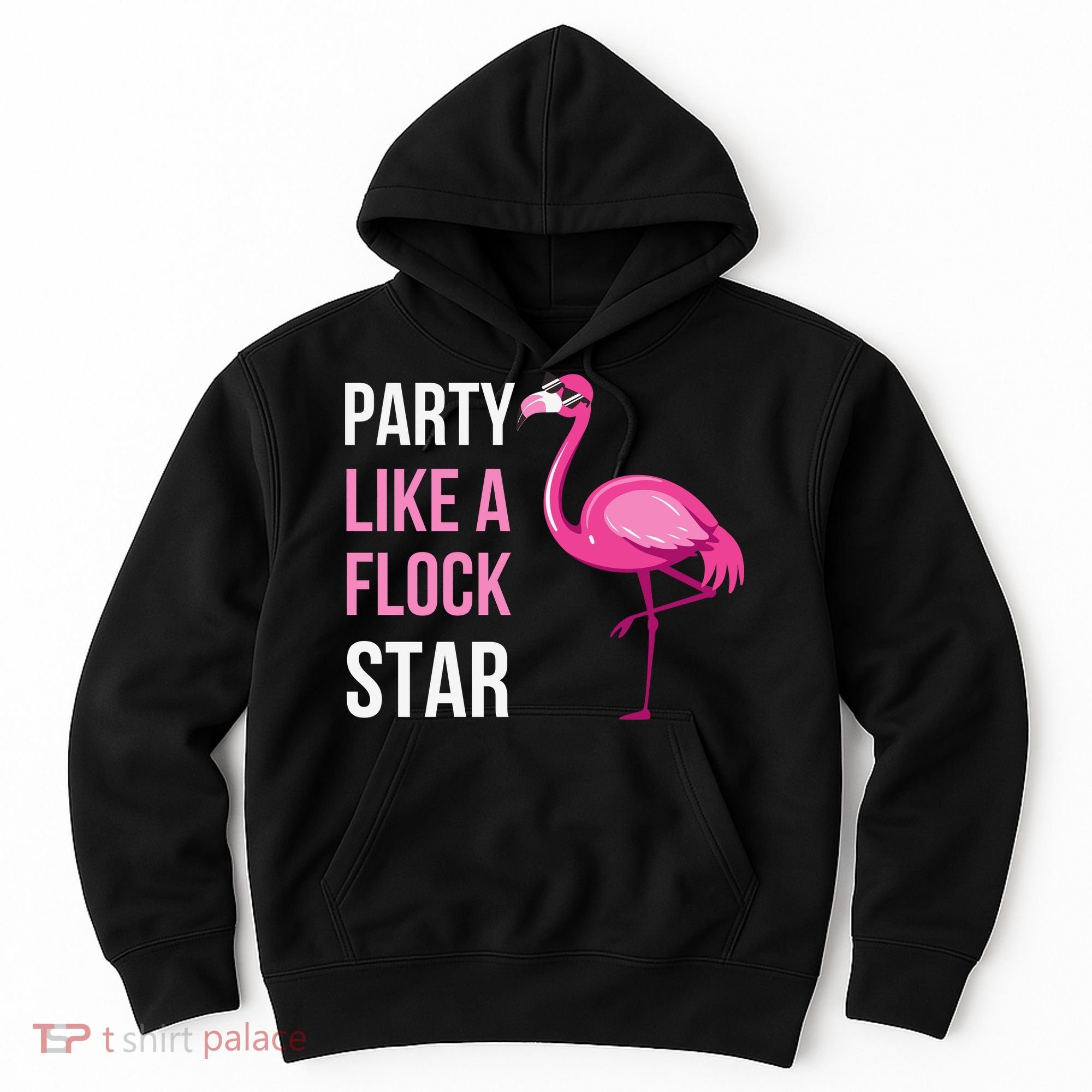 Party Like A Flock Star Pink Flamingo Hoodie