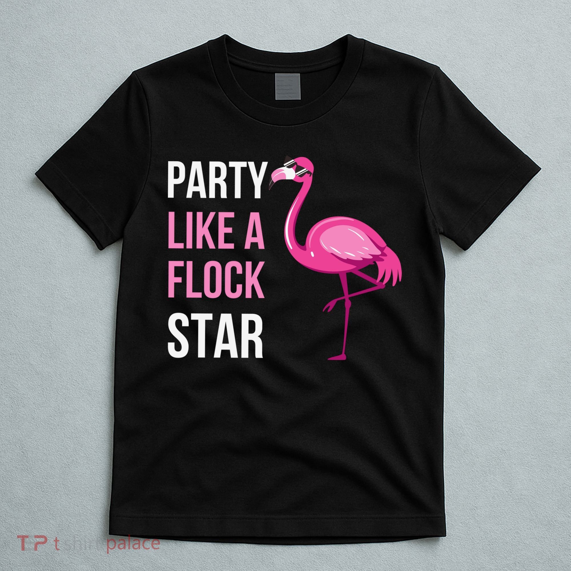 Party Like A Flock Star Pink Flamingo T-Shirt