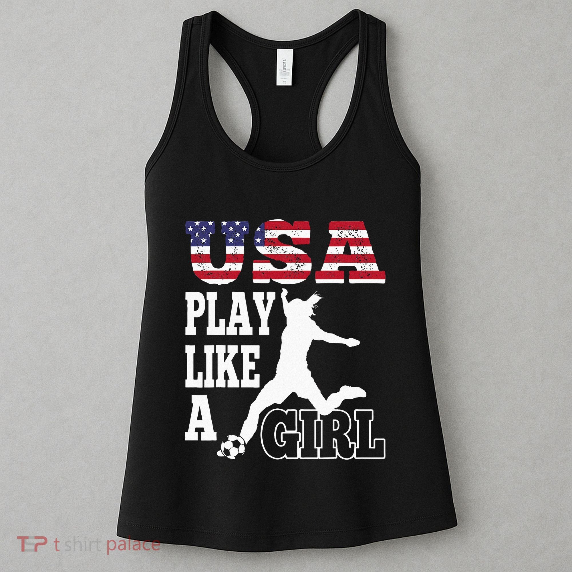 Play Like A Girl US American Flag Patriotic Soccer Women's Tank Top