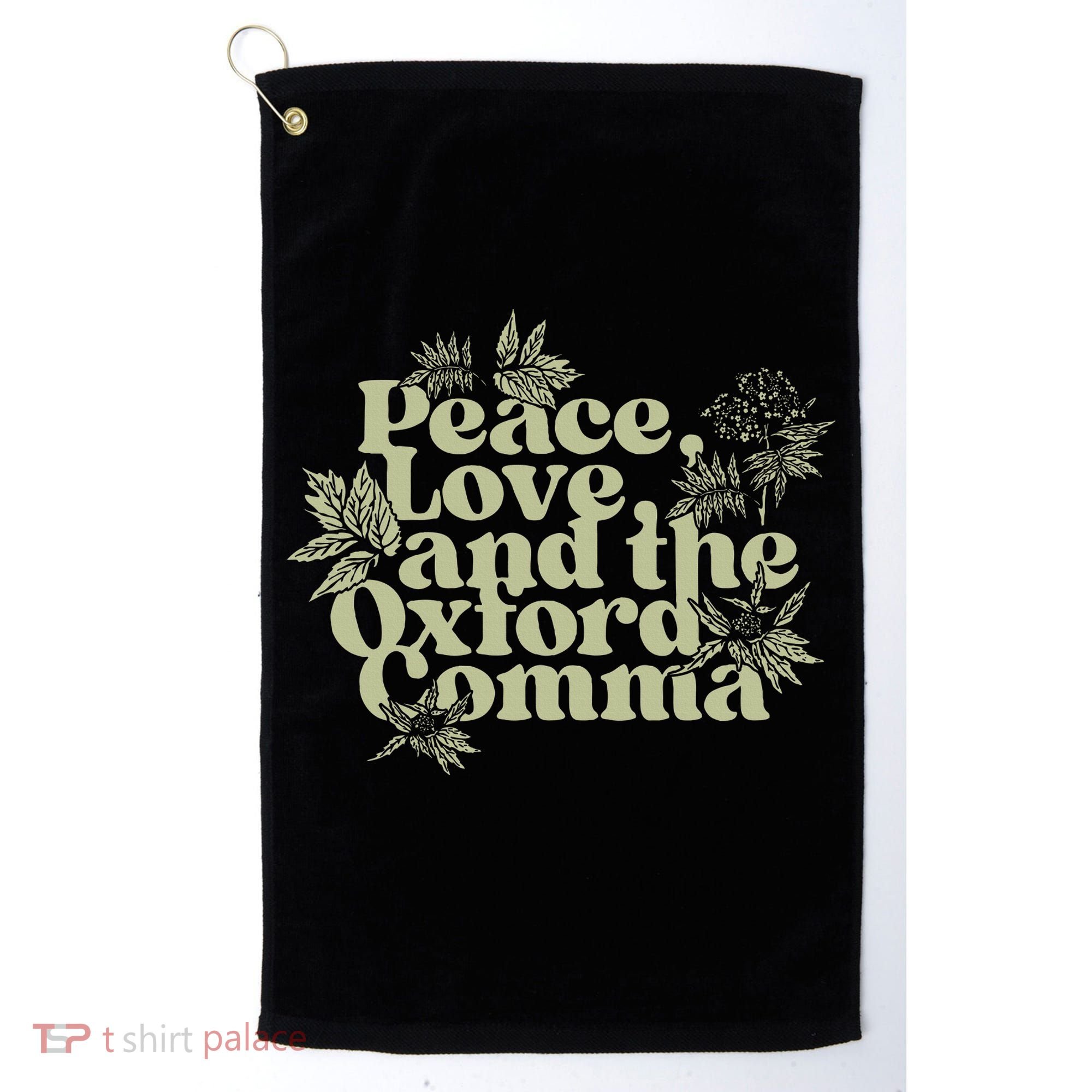 Peace Love And The O.xford Comma Funny Golf Towel