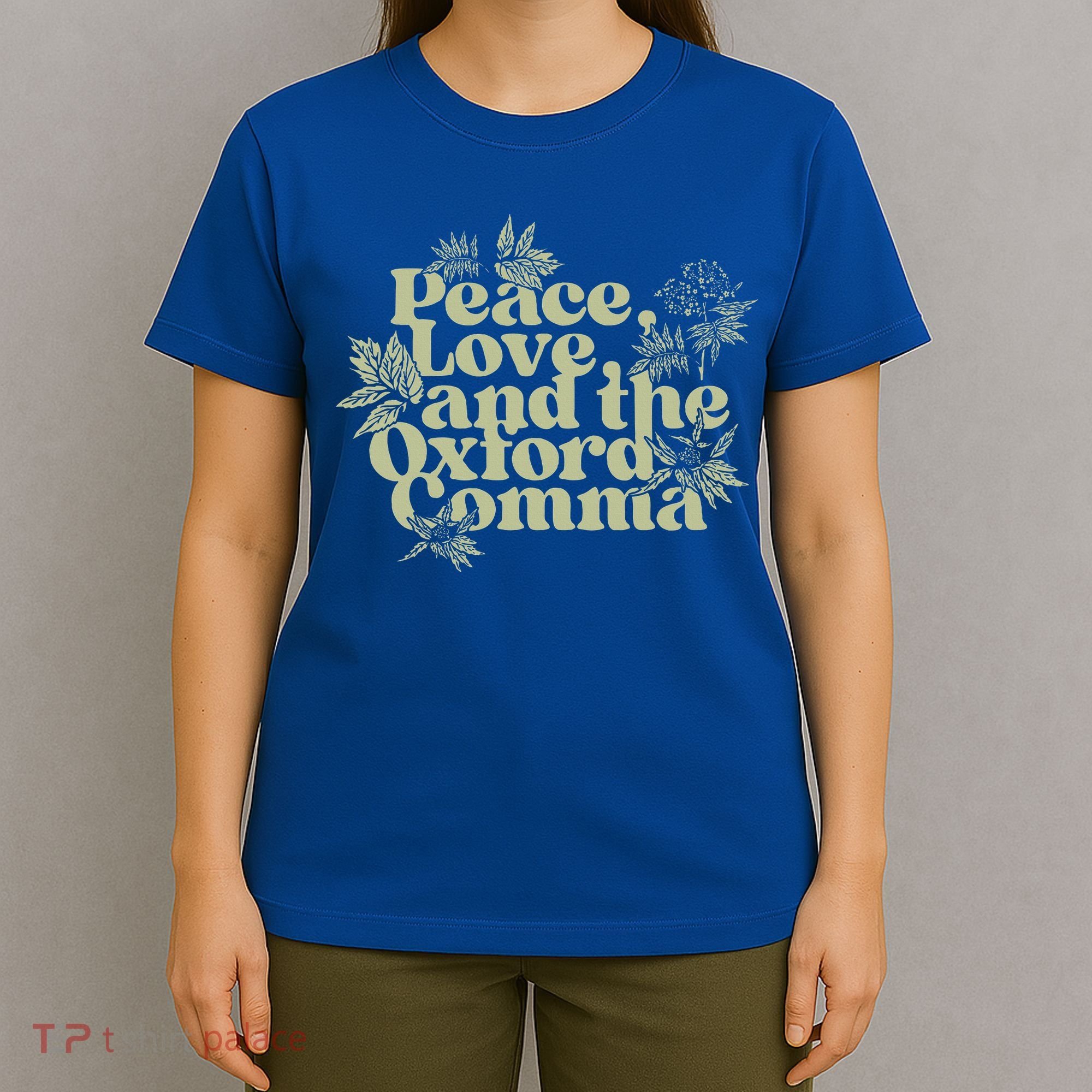 Peace Love And The O.xford Comma Funny T-Shirt