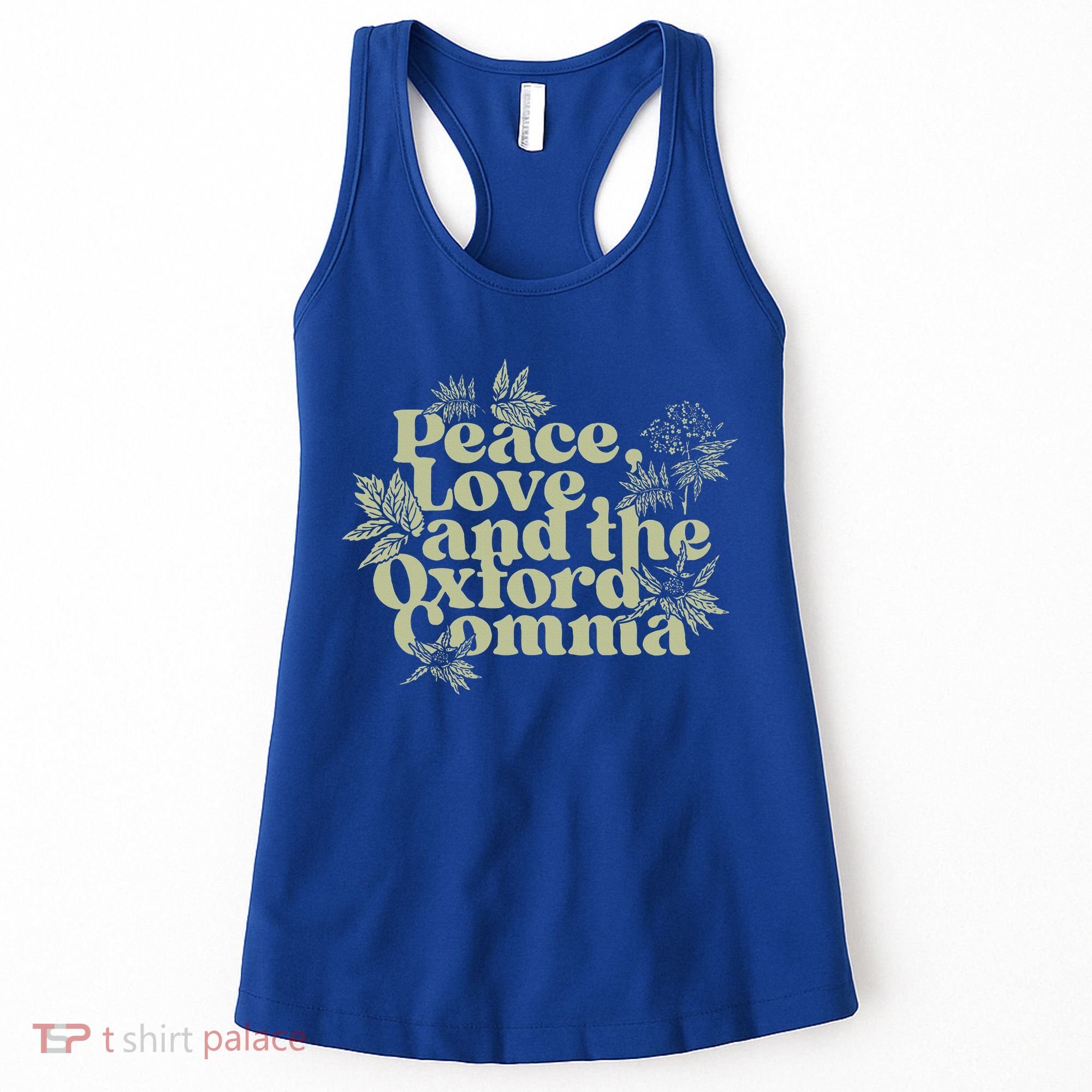 Peace Love And The O.xford Comma Funny Women's Tank Top