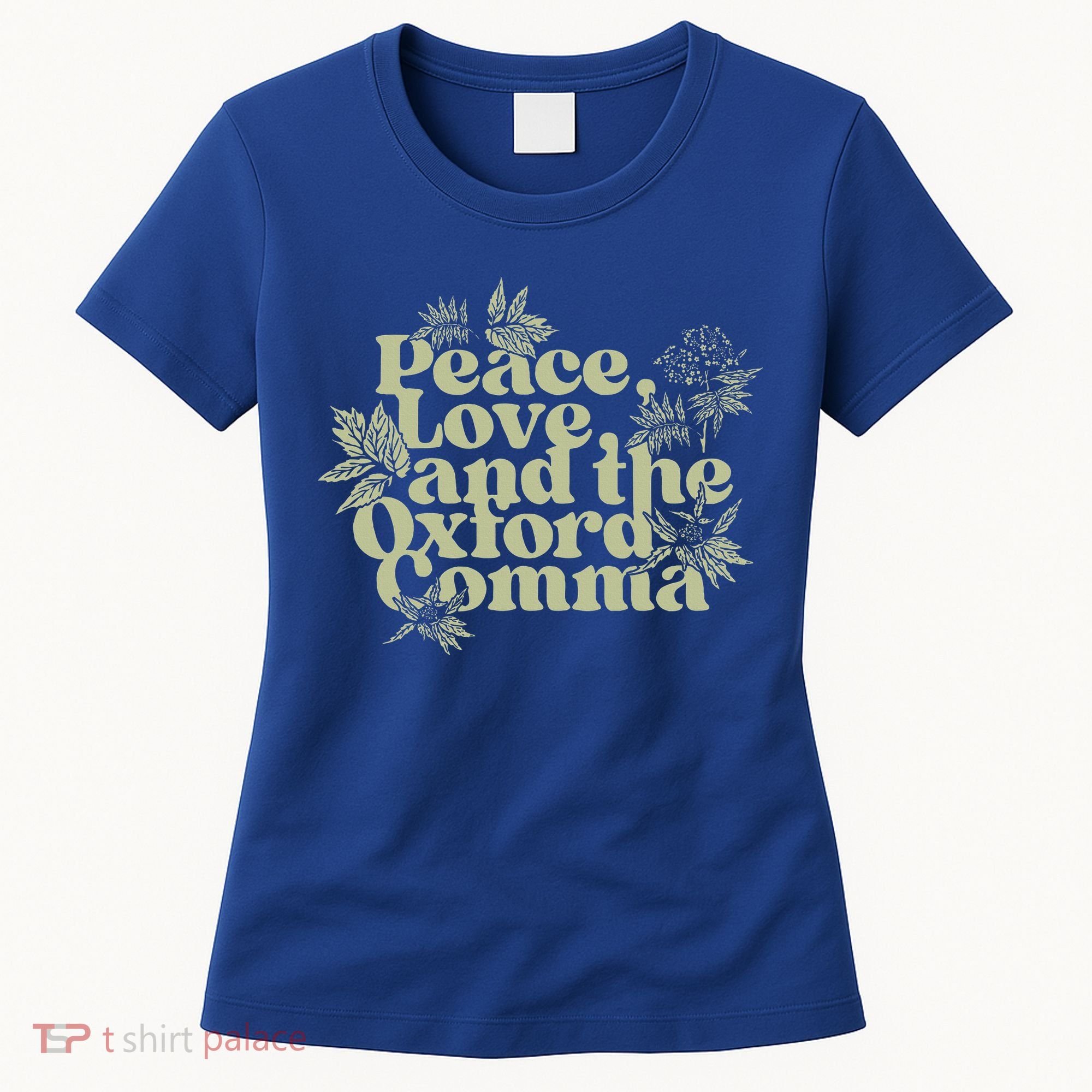 Peace Love And The O.xford Comma Funny Women's T-Shirt