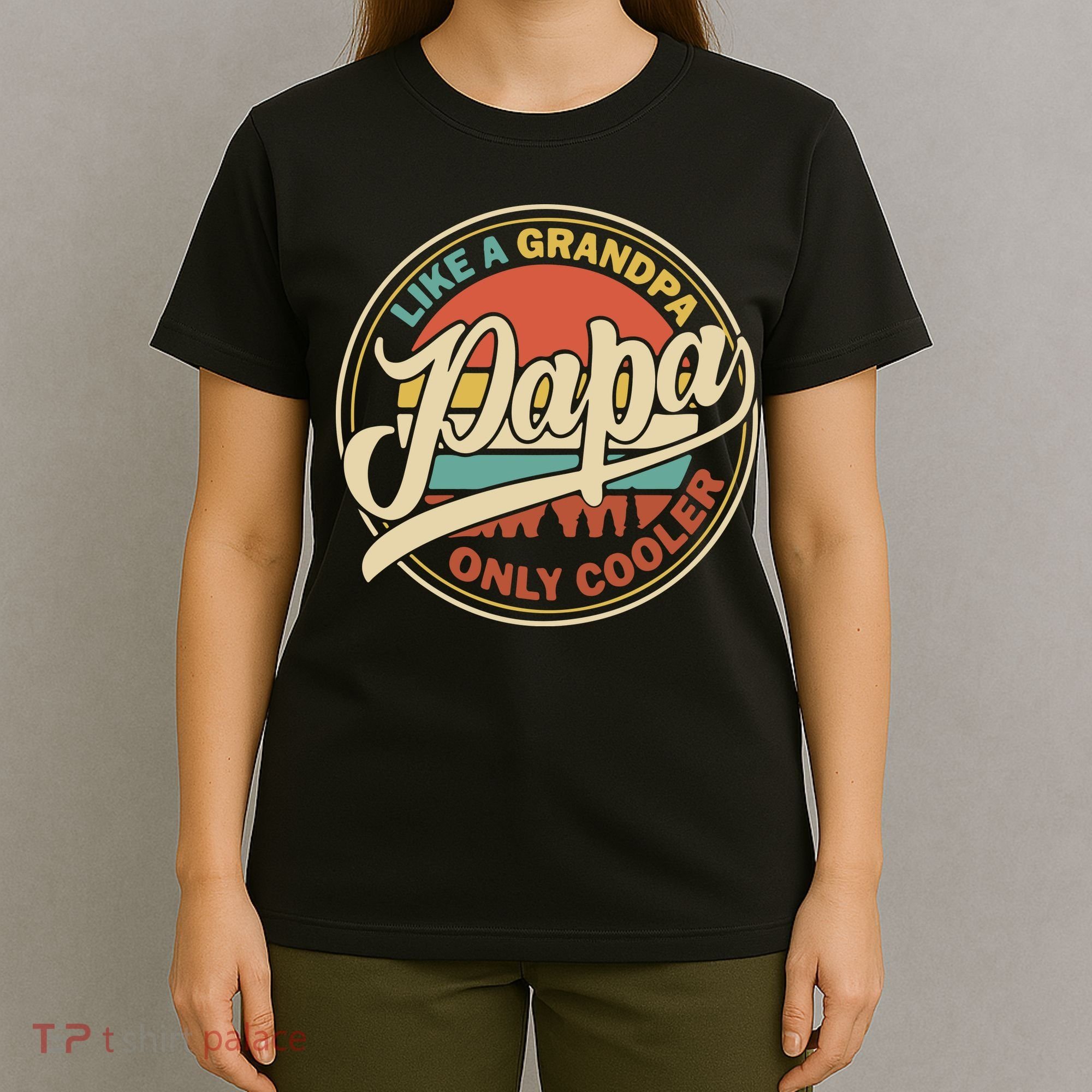 Papa Like A Grandpa Only Cooler Vintage Retro Dad Papa Fathers Day T-Shirt