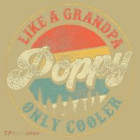 Poppy Like A Grandpa Only Cooler Vintage Retro Poppy Grandpa T-Shirt thumb 7