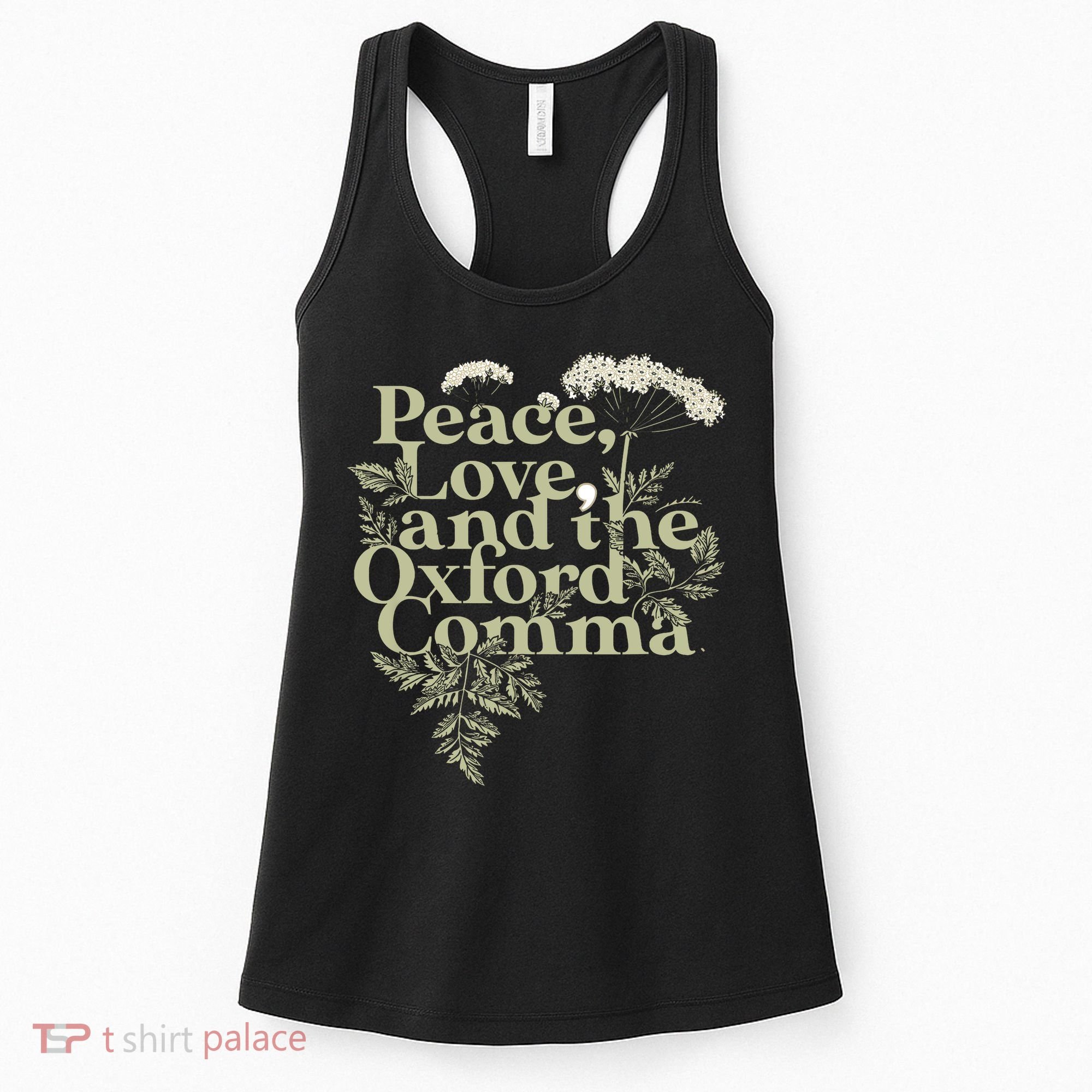 Peace Love And The OxFord English Comma Grammar Humor Women's Tank Top