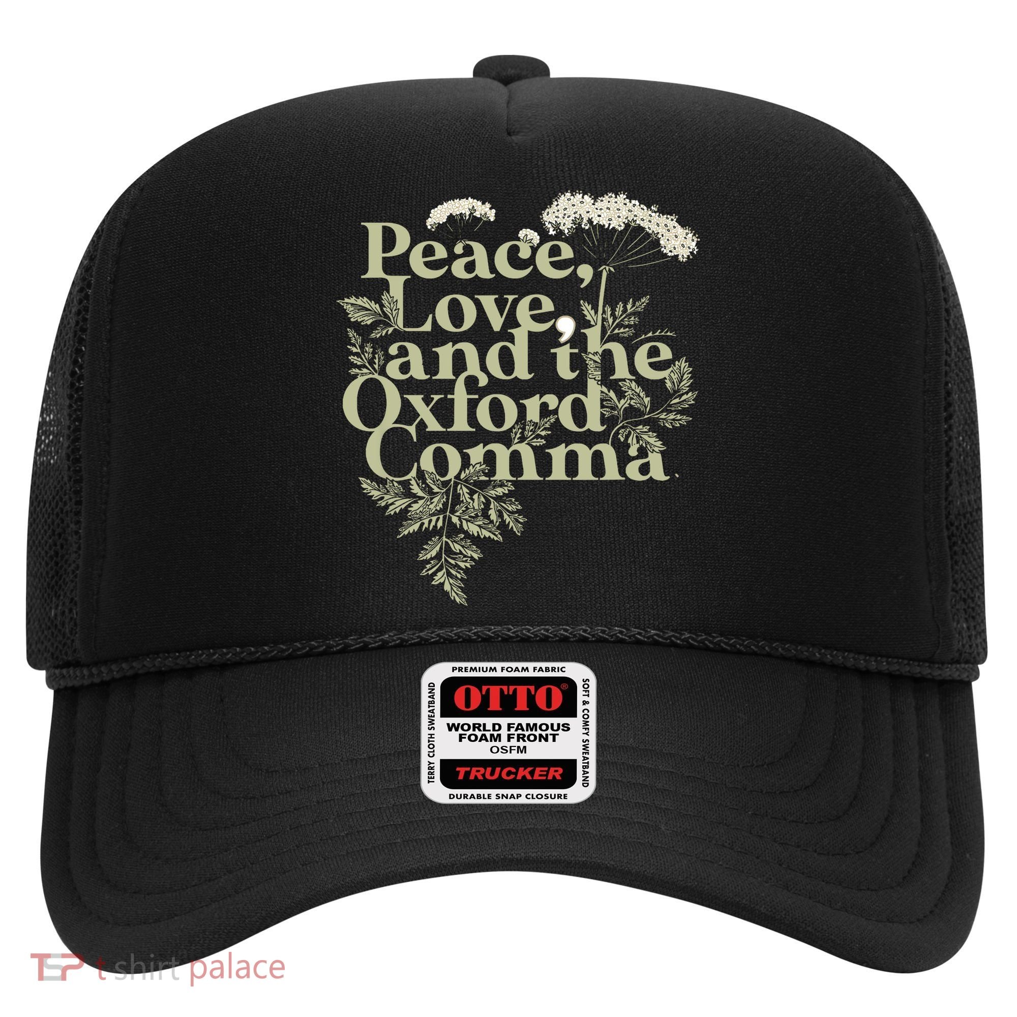 Peace Love And The OxFord English Comma Grammar Humor Hat