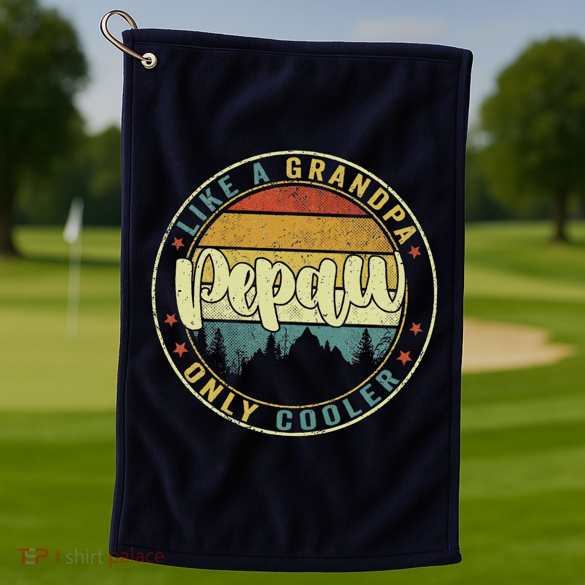 Pepaw Like A Grandpa Only Cooler Funny Dad Pepaw Fathers Day Golf Towel
