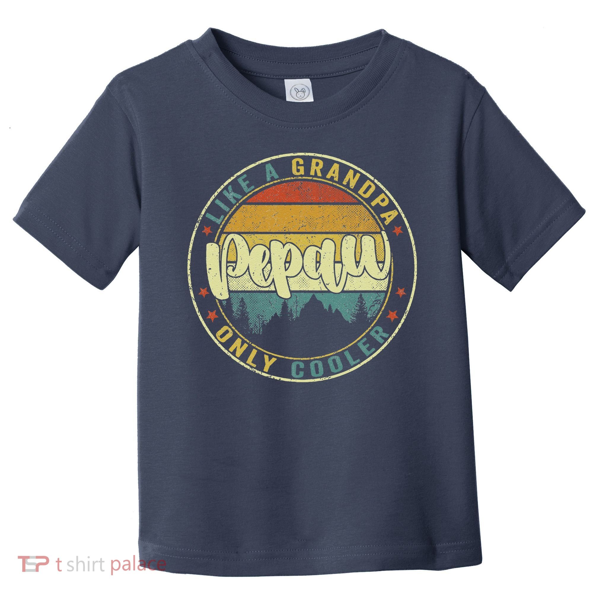 Pepaw Like A Grandpa Only Cooler Funny Dad Pepaw Fathers Day Toddler T-Shirt