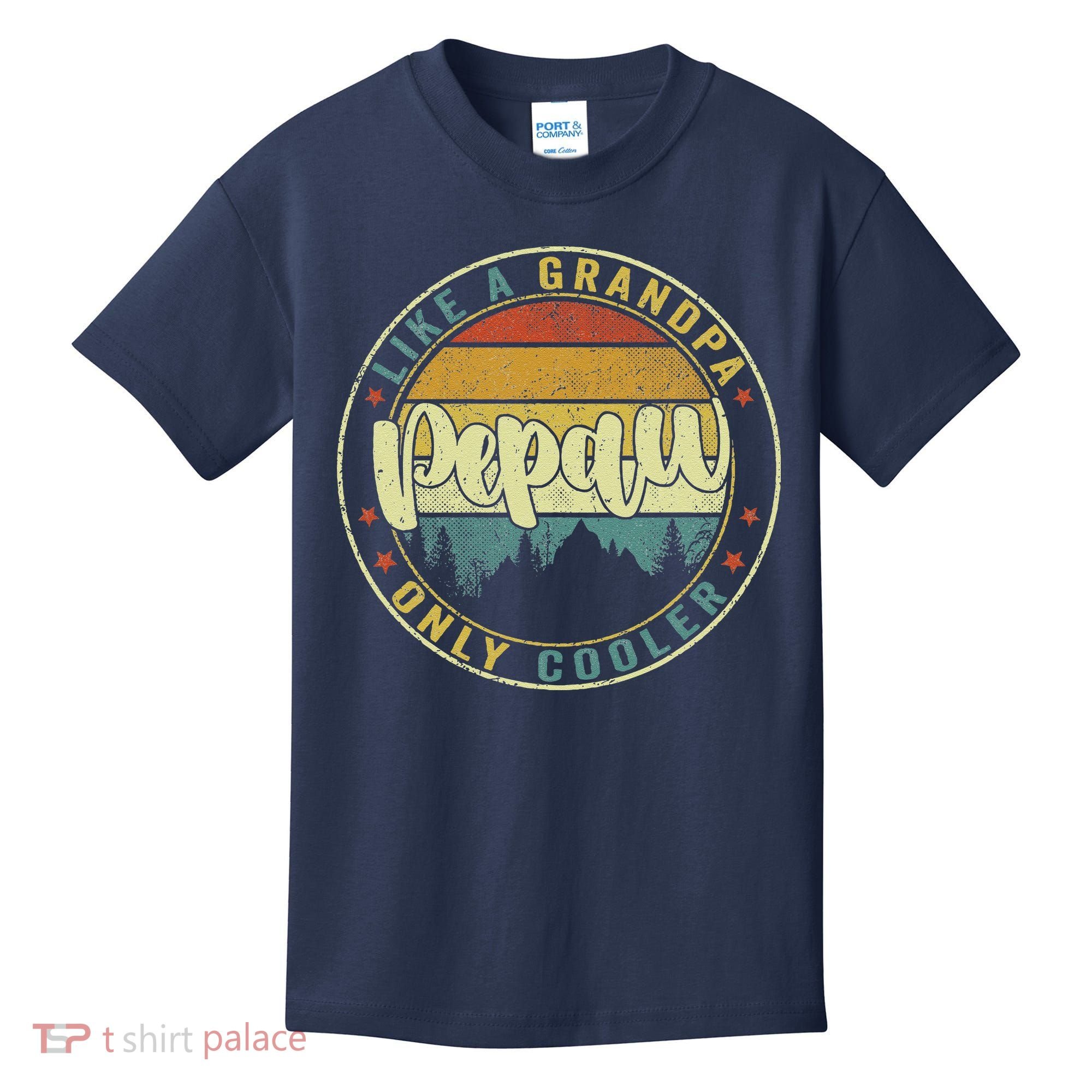 Pepaw Like A Grandpa Only Cooler Funny Dad Pepaw Fathers Day Kids T-Shirt