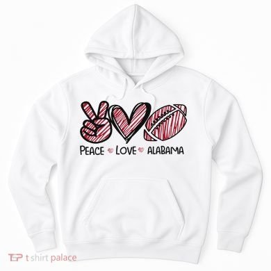 Peace Love Alabama Hoodie