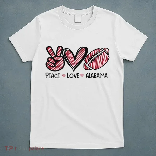 Peace Love Alabama T-Shirt