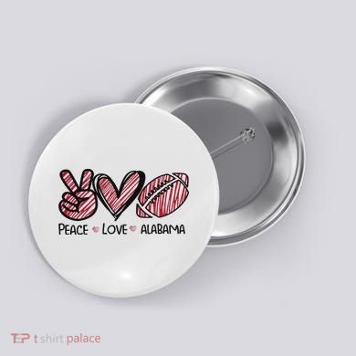 Peace Love Alabama Button