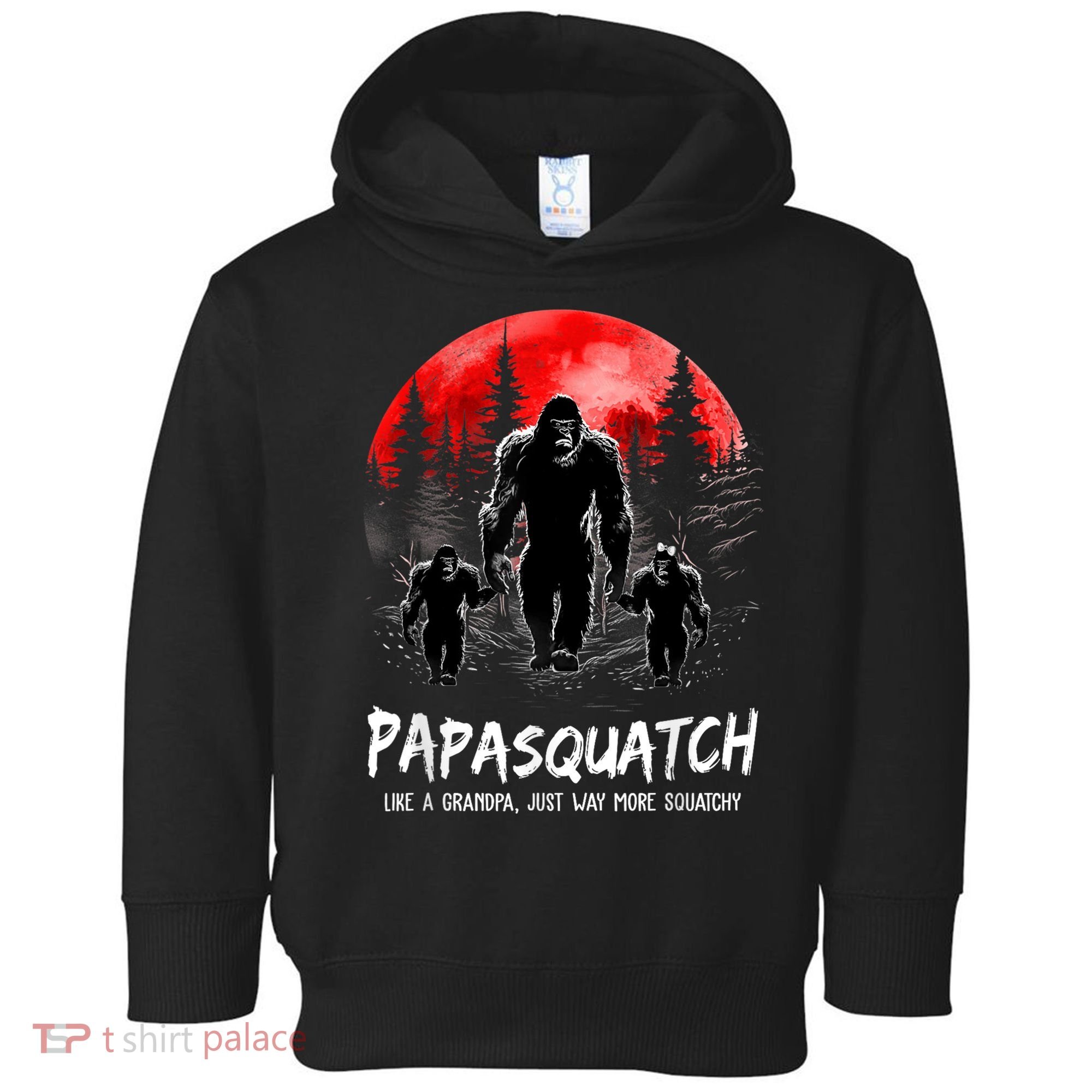 Papasquatch Like A Grandpa Just Way More Squatchy Funny Papa Toddler Hoodie