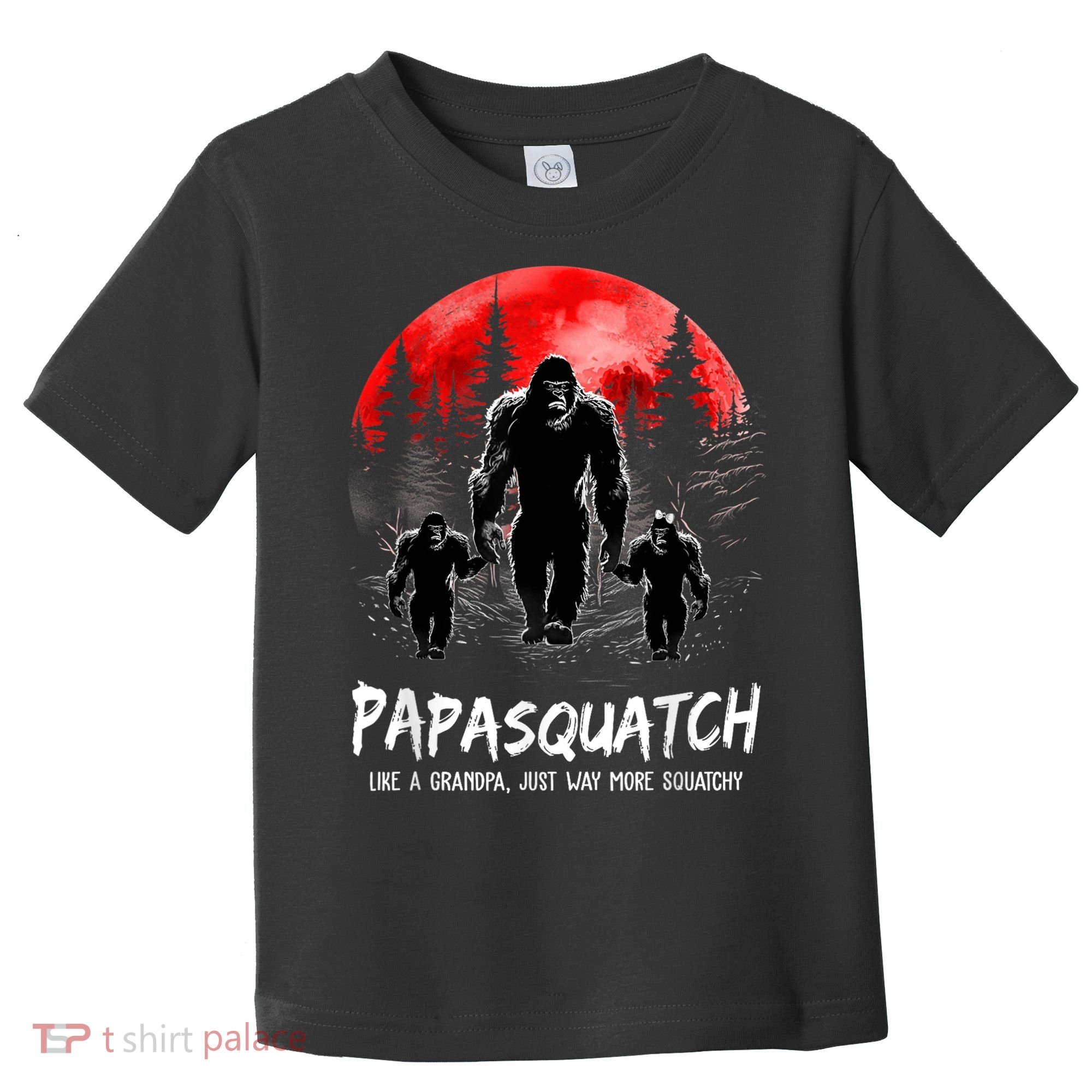 Papasquatch Like A Grandpa Just Way More Squatchy Funny Papa Toddler T-Shirt