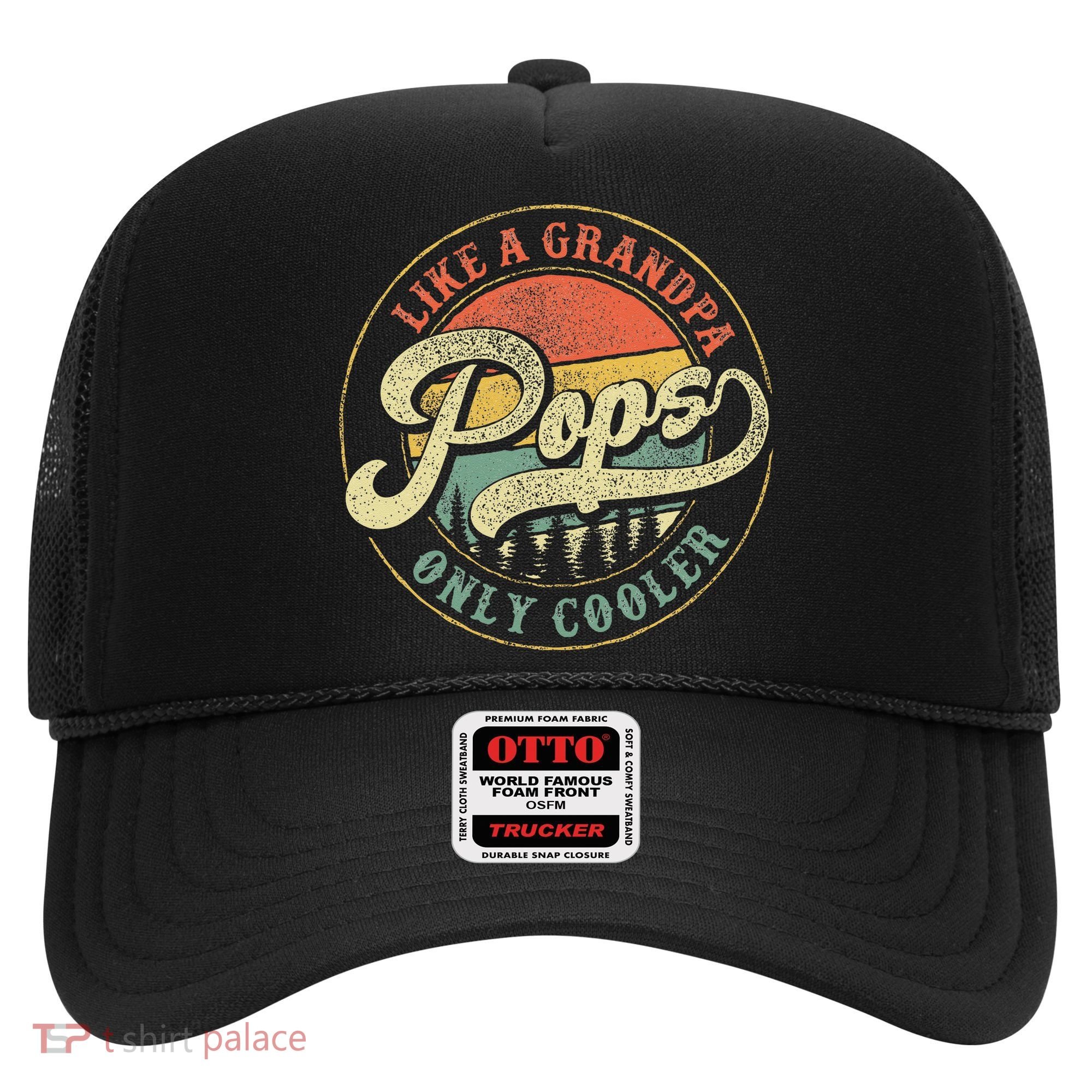 Pops Like A Grandpa Only Cooler Retro Gift Pops Dad Grandpa Hat