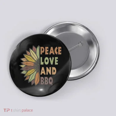 Peace Love And BBQ Button