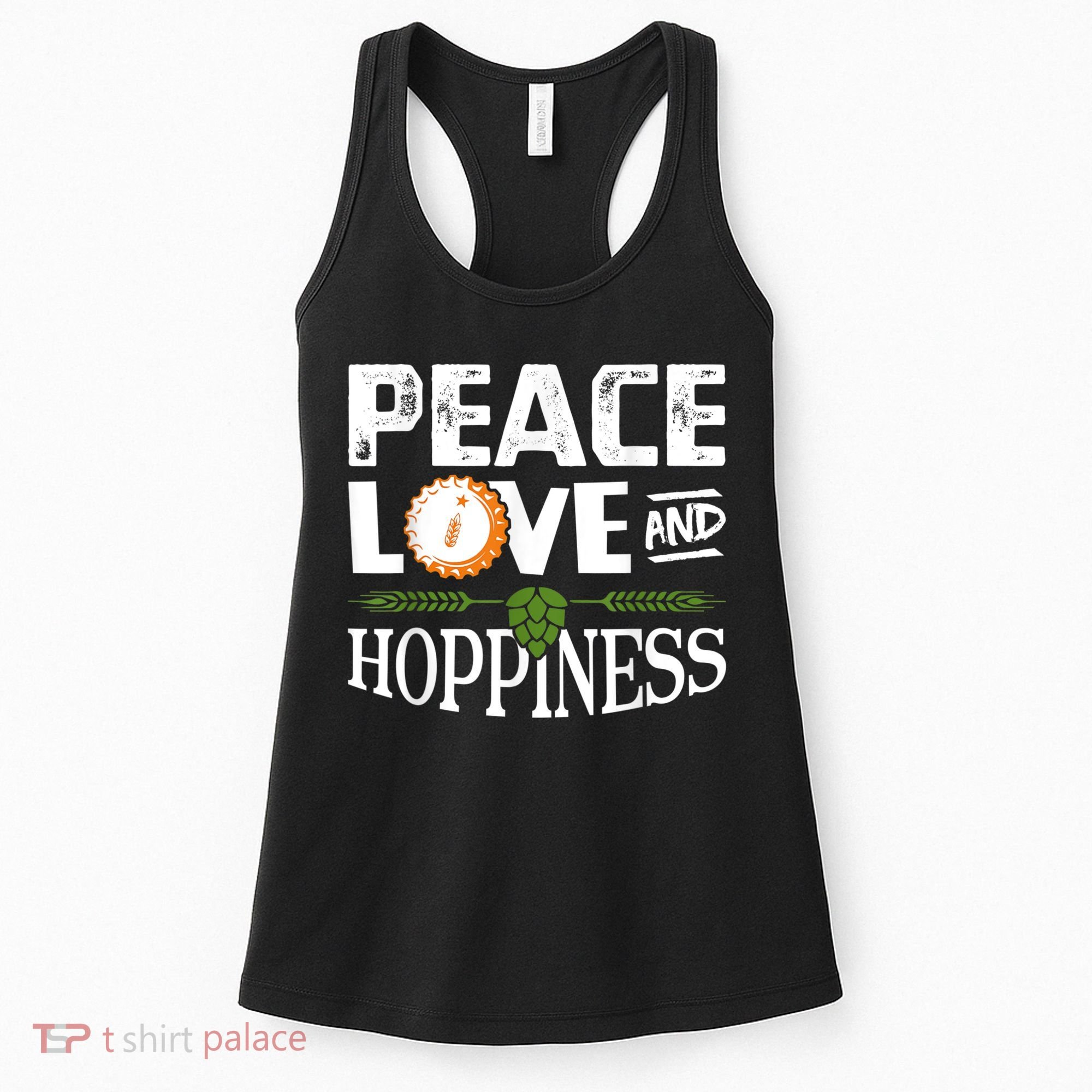 Peace Love And Hoppiness Craft Beer IPA Lovers Brewing Women's Tank Top