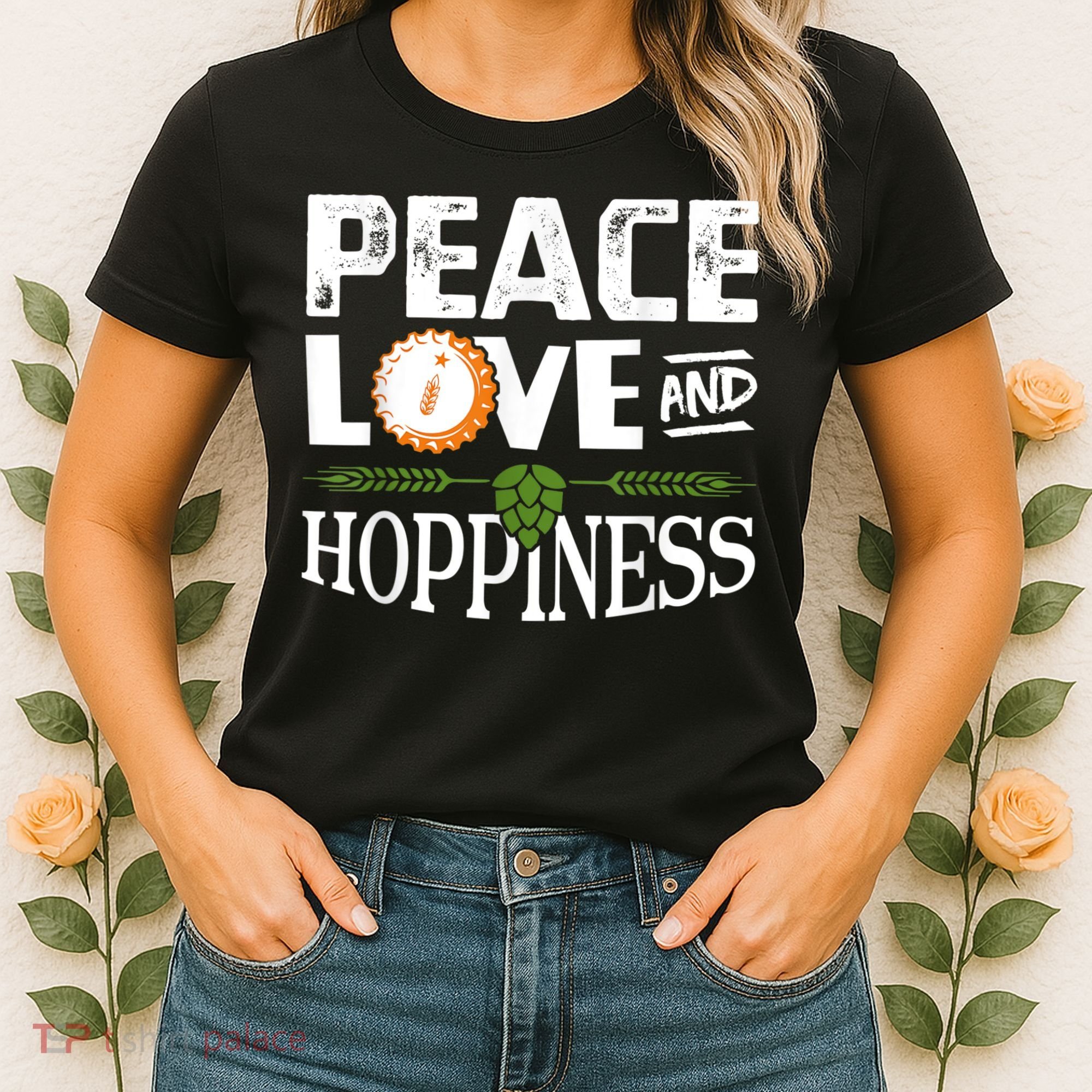 Peace Love And Hoppiness Craft Beer IPA Lovers Brewing Women's T-Shirt