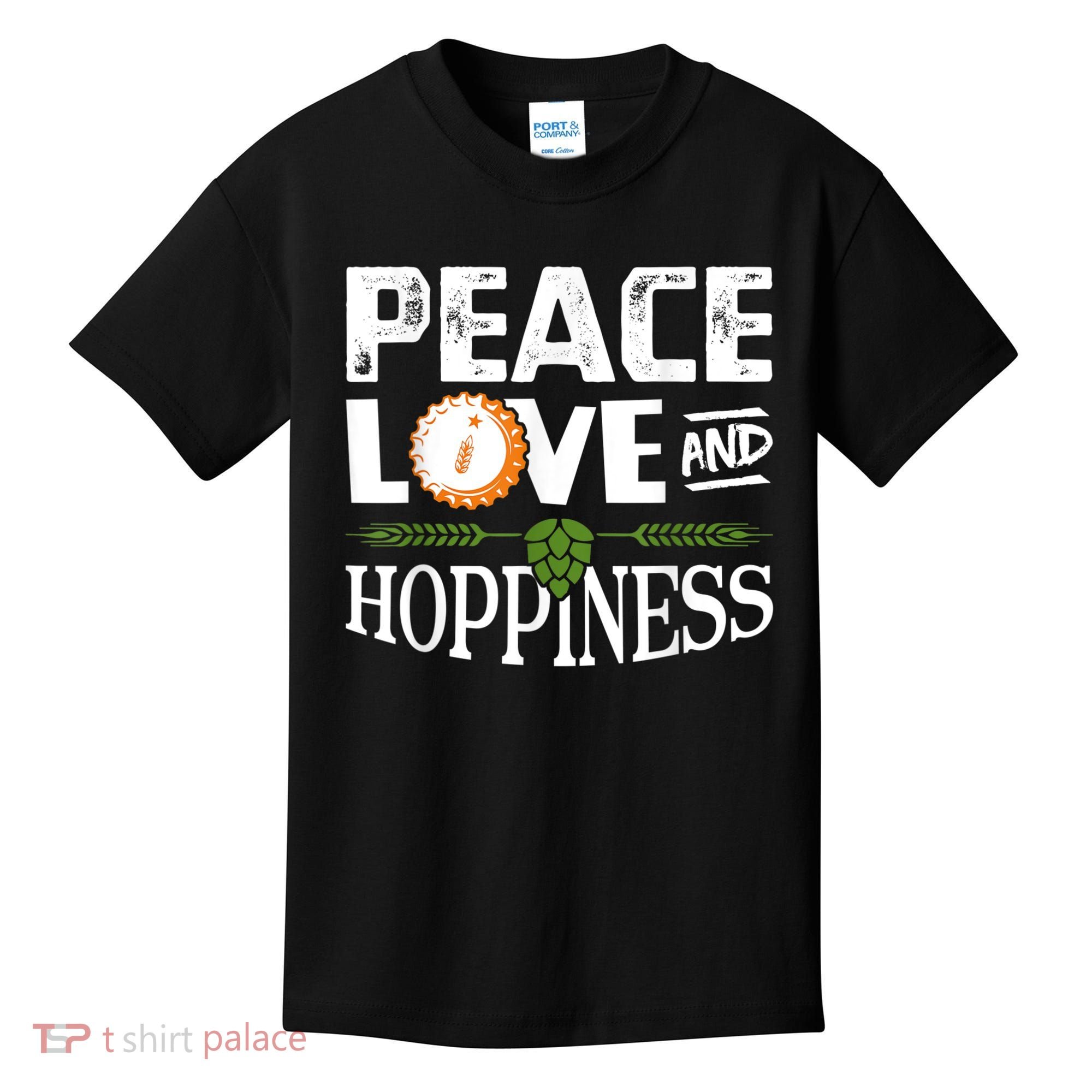 Peace Love And Hoppiness Craft Beer IPA Lovers Brewing Kids T-Shirt