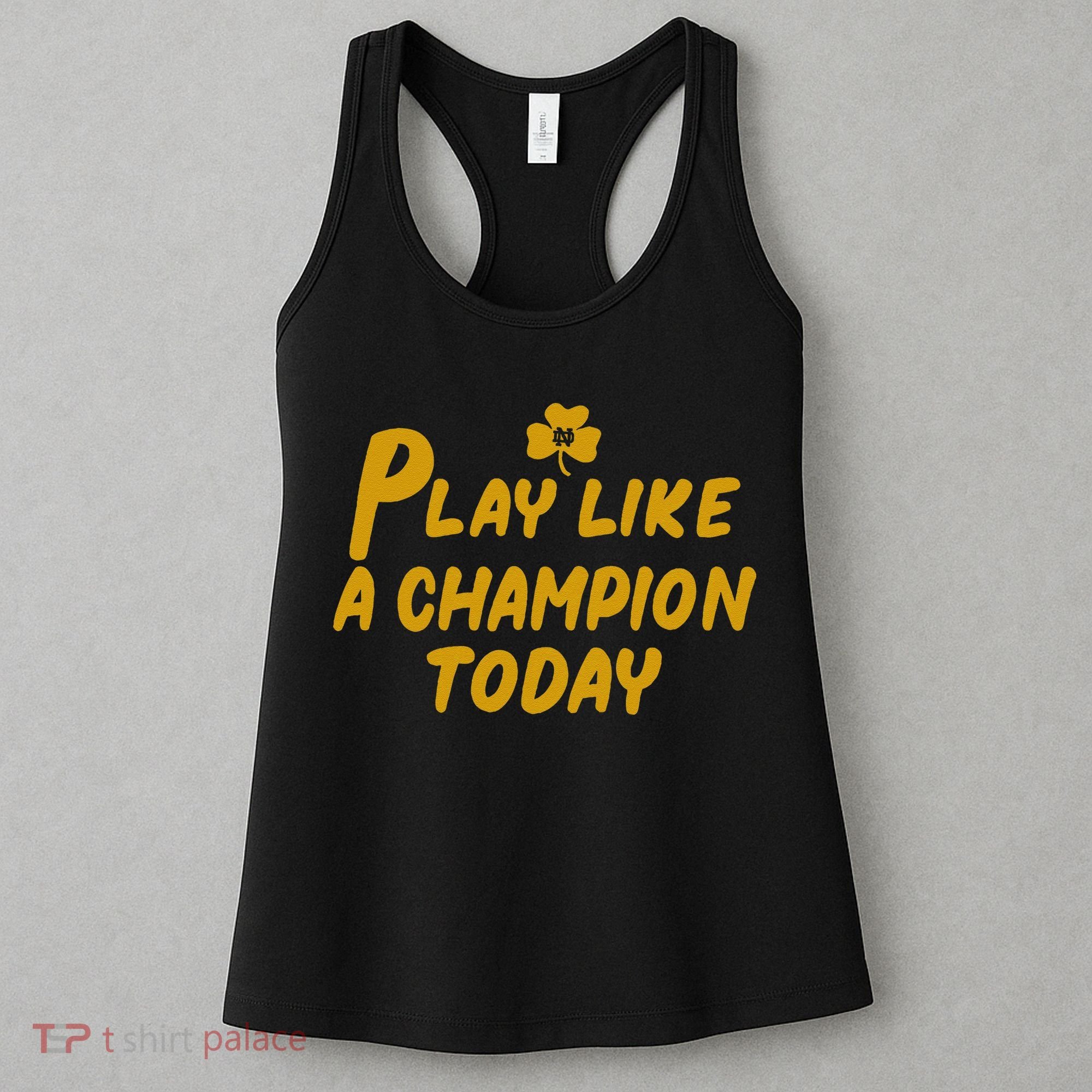Play Like A Champions Todays For Funny Gift Women's Tank Top