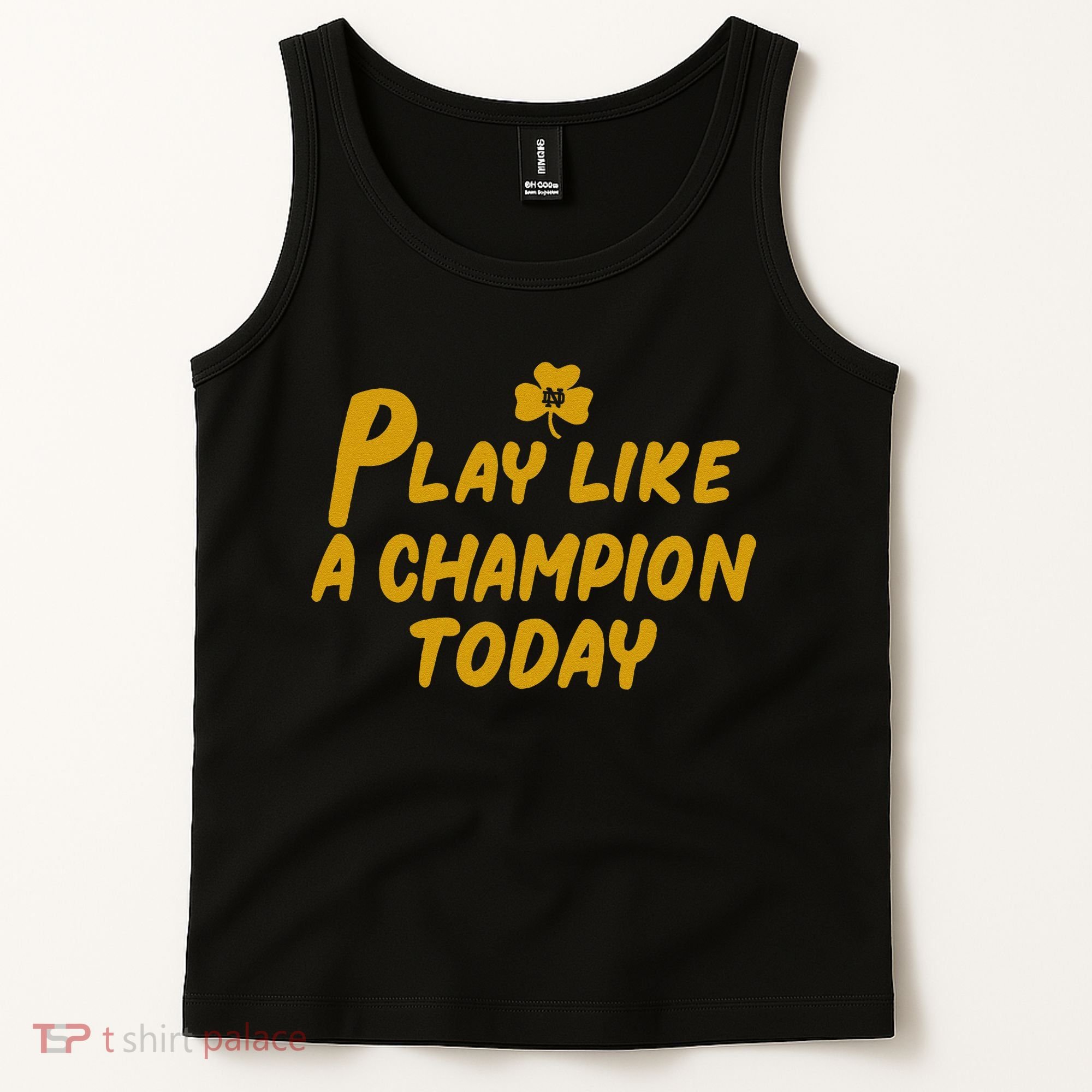 Play Like A Champions Todays For Funny Gift Tank Top