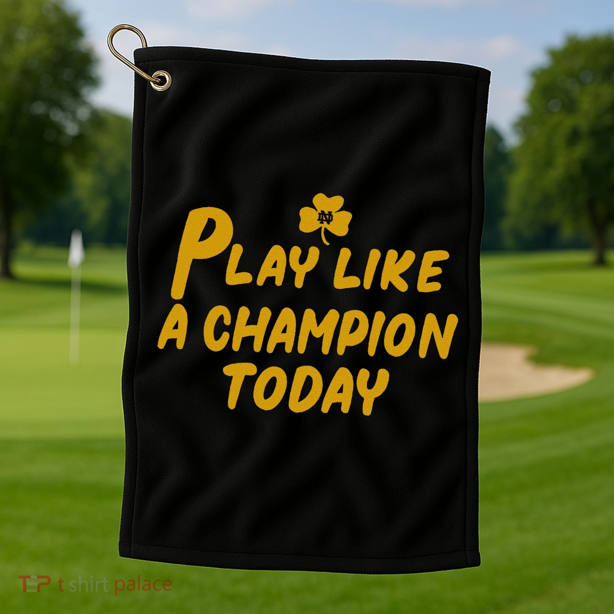 Play Like A Champions Todays For Funny Gift Golf Towel