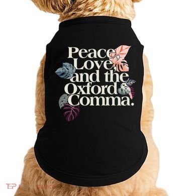 Peace Love And The Comma Grammar Lover Doggie Tank