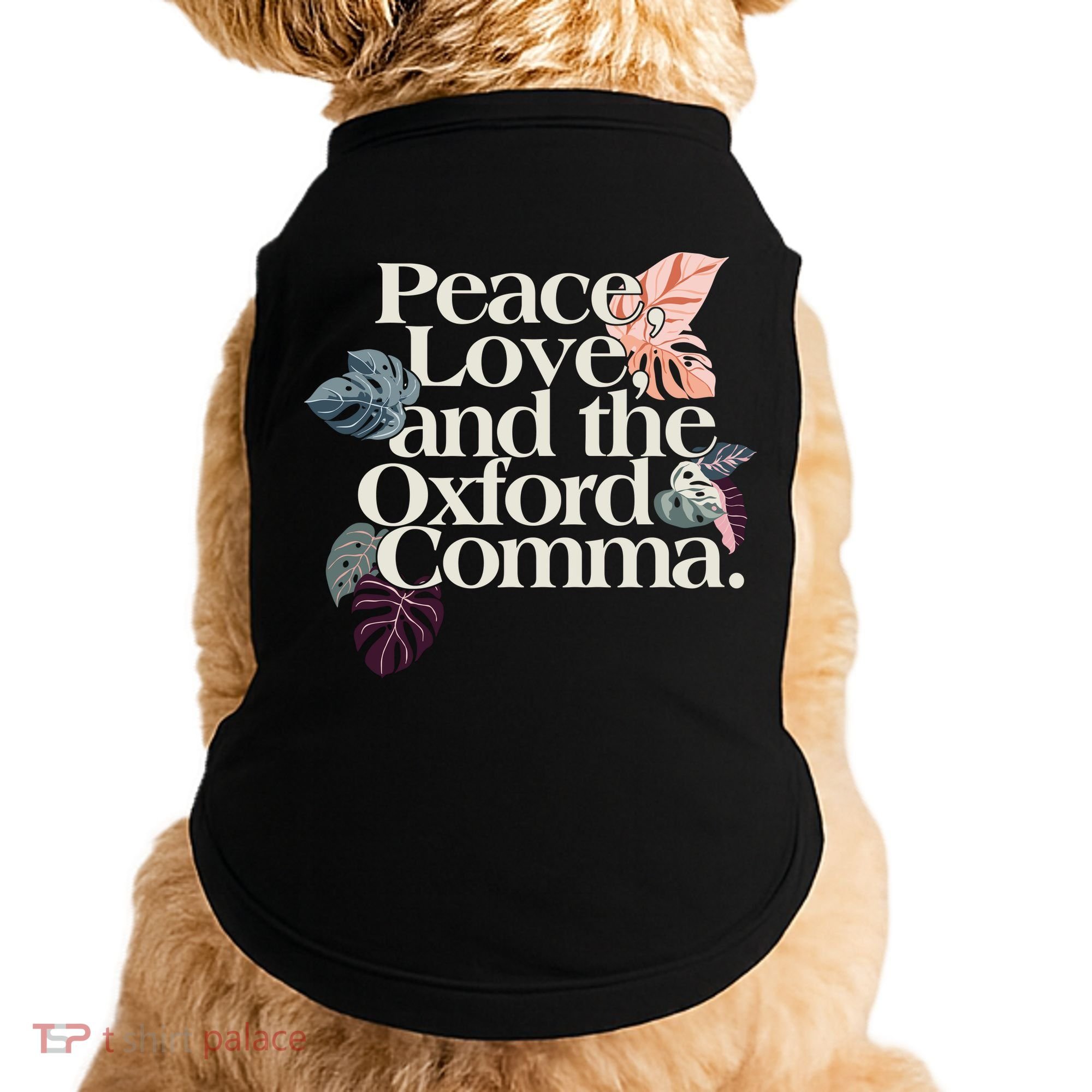 Peace Love And The Comma Grammar Lover Doggie Tank