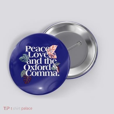 Peace Love And The Comma Grammar Lover Button