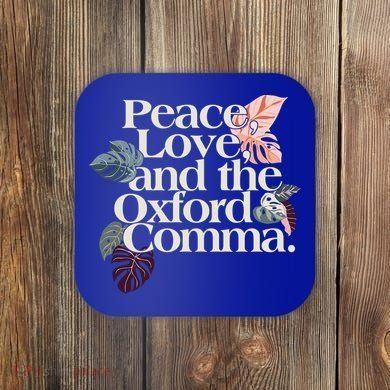 Peace Love And The Comma Grammar Lover Coaster