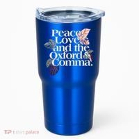 Peace Love And The Comma Grammar Lover Tumbler thumb 0