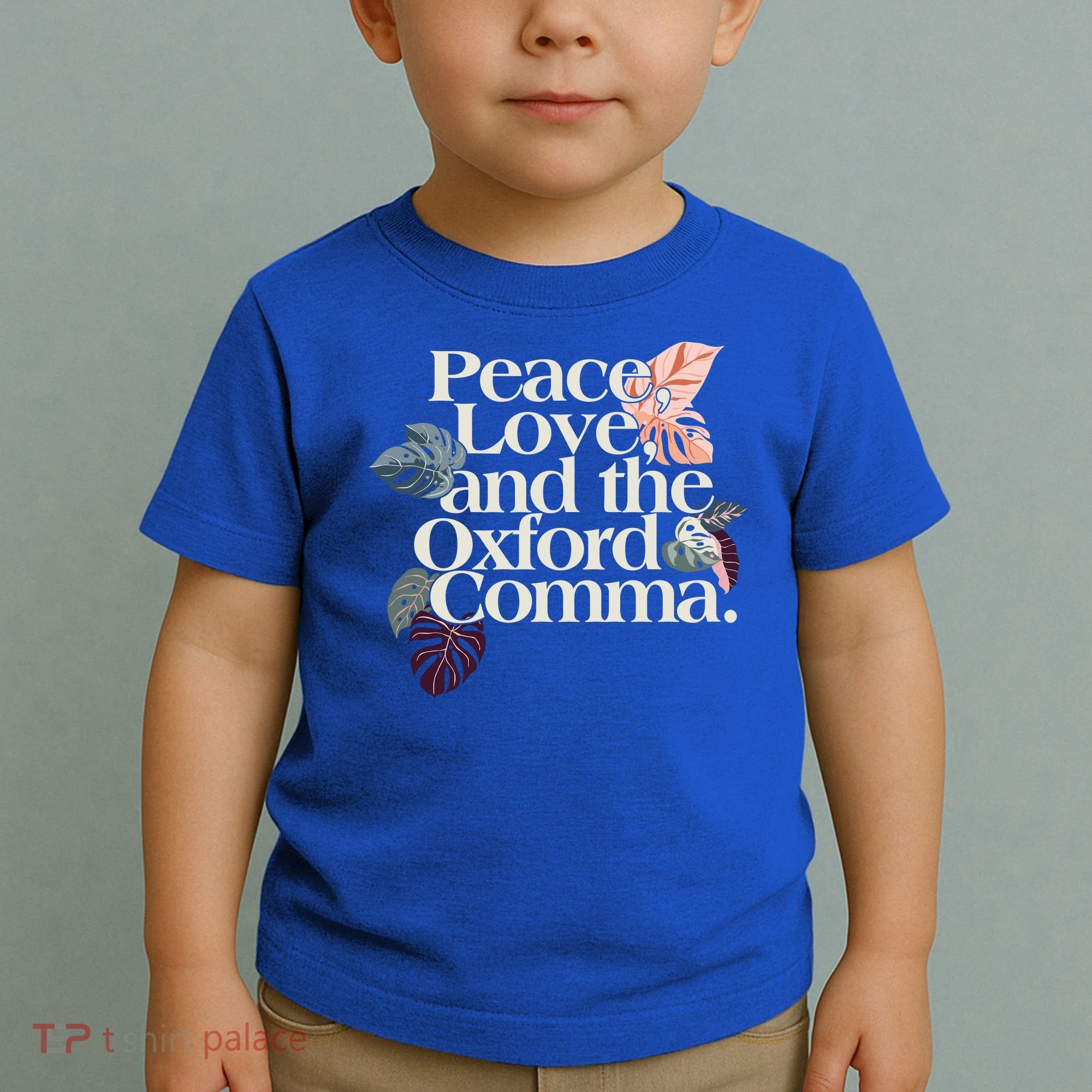 Peace Love And The Comma Grammar Lover Toddler T-Shirt