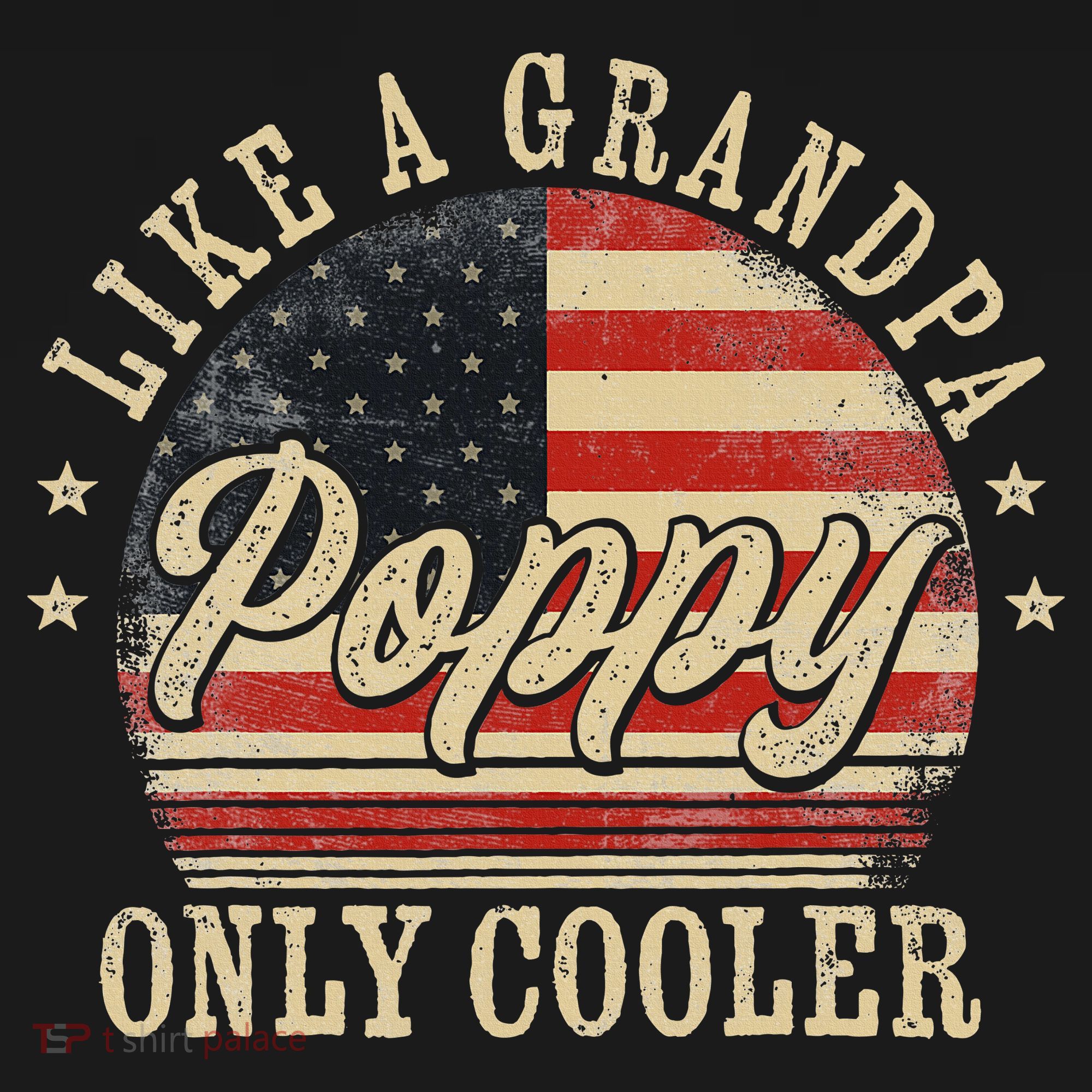 Poppy Like A Grandpa Only Cooler Poppy T-Shirt