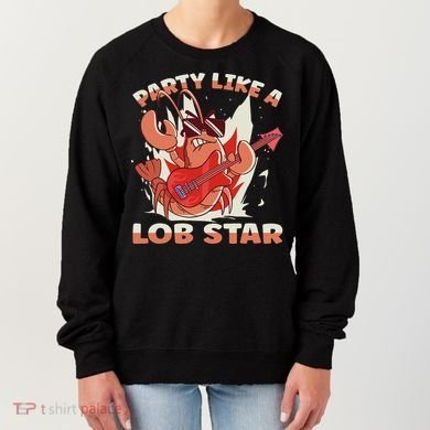 Party Like A Lob Star Lobster Women's Sweatshirt