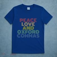 Peace Love And Oxford Commas Cool Gift T-Shirt thumb 5