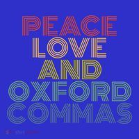 Peace Love And Oxford Commas Cool Gift T-Shirt thumb 7