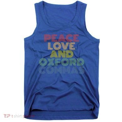 Peace Love And Oxford Commas Cool Gift Tank Top